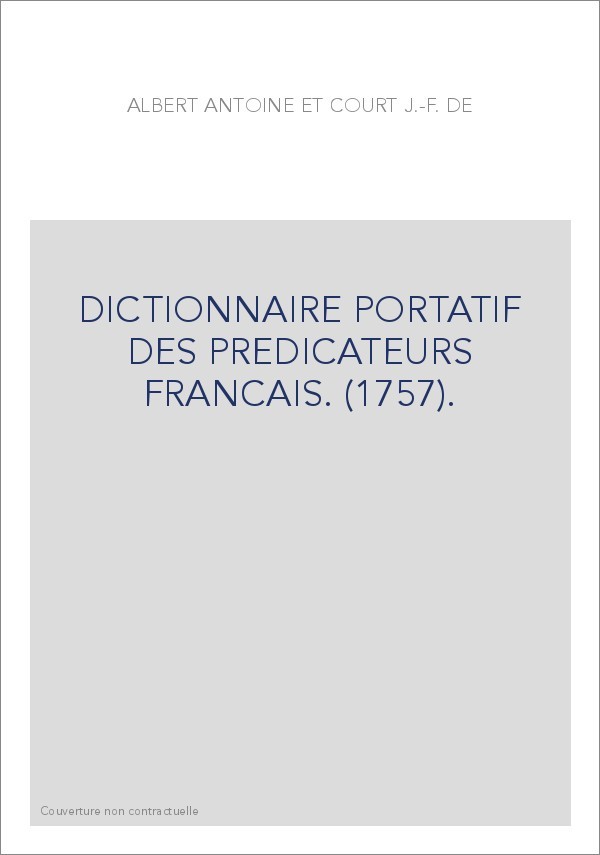 DICTIONNAIRE PORTATIF DES PREDICATEURS FRANCAIS. (1757).