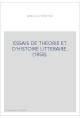 ESSAIS DE THEORIE ET D'HISTOIRE LITTERAIRE. (1858).