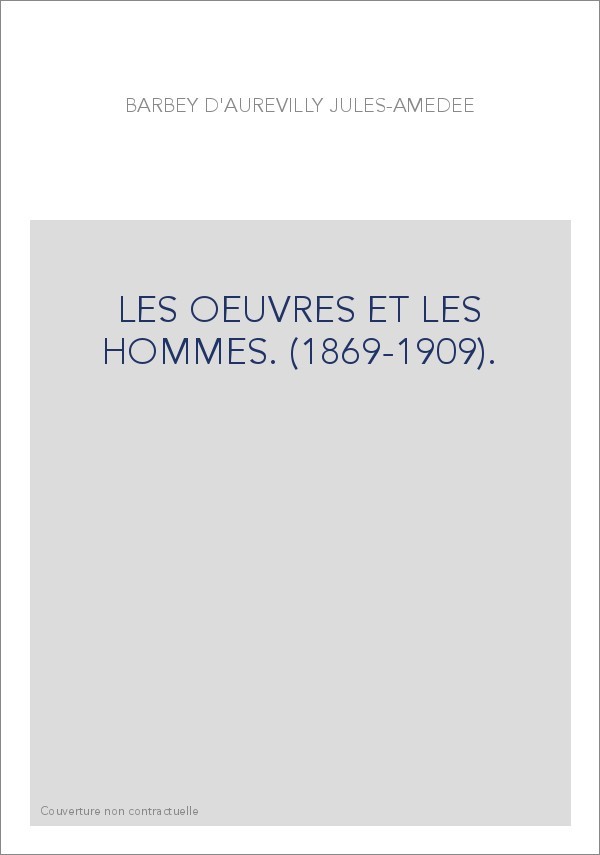 LES OEUVRES ET LES HOMMES. (1869-1909).                LES 26 VOLUMES ENSEMBLE.