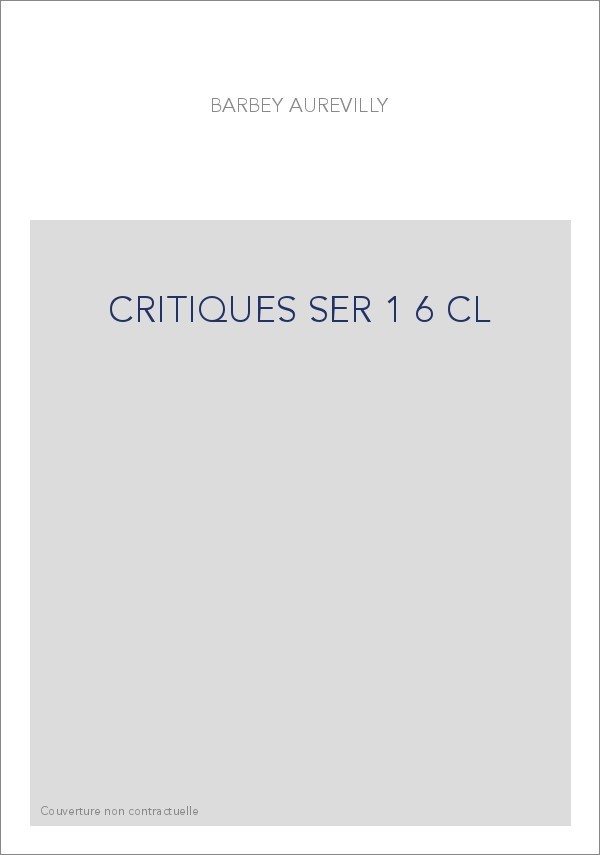 LES OEUVRES ET LES HOMMES. SERIE I. VOLUME 6. (1860-1909).