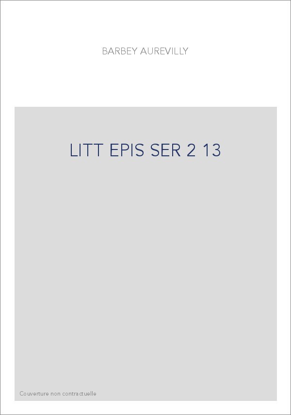 LES OEUVRES ET LES HOMMES. SERIE II. VOLUME 13. (1860-1909).