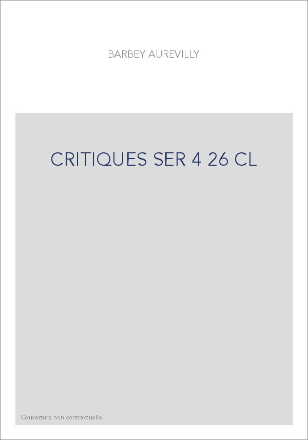 LES OEUVRES ET LES HOMMES. SERIE IV. VOLUME 26. (1860-1909).