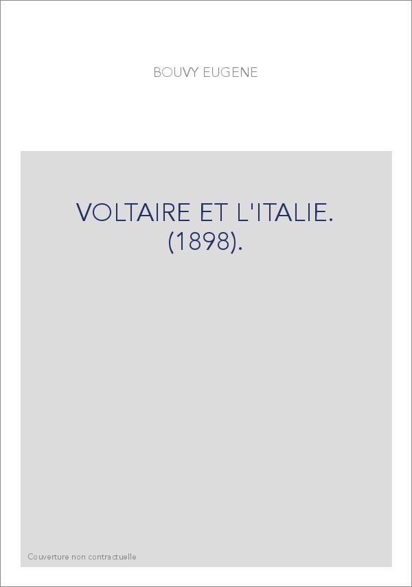 VOLTAIRE ET L'ITALIE. (1898).