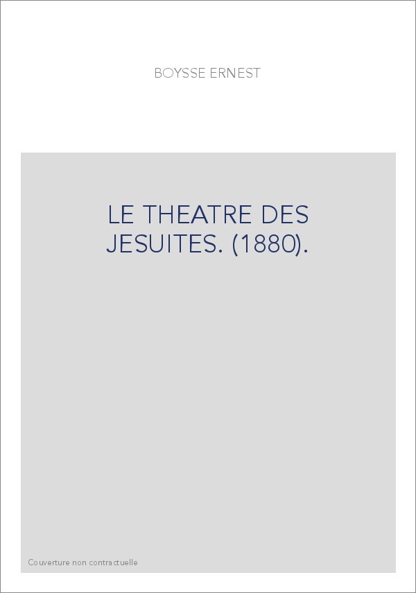 LE THEATRE DES JESUITES. (1880).