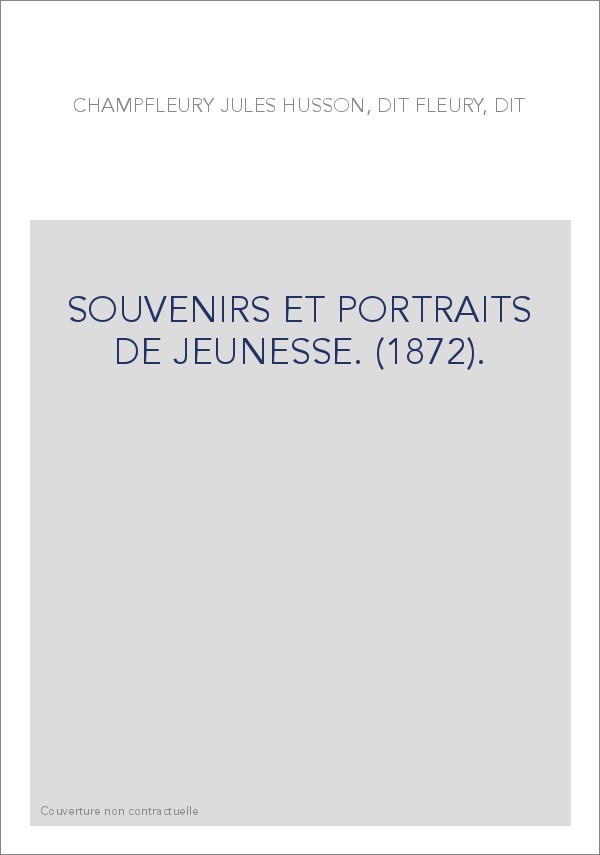 SOUVENIRS ET PORTRAITS DE JEUNESSE. (1872).