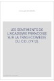 LES SENTIMENTS DE L'ACADEMIE FRANCOISE SUR LA TRAGI-COMEDIE DU CID. (1912).