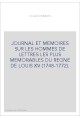 JOURNAL ET MEMOIRES SUR LES HOMMES DE LETTRES LES PLUS MEMORABLES DU REGNE DE LOUIS XV (1748-1772).