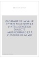 GLOSSAIRE DE LA VALLE D'YERES POUR SERVIR A L'INTELLIGENCE DU DIALECTE HAUT-NORMAND ET