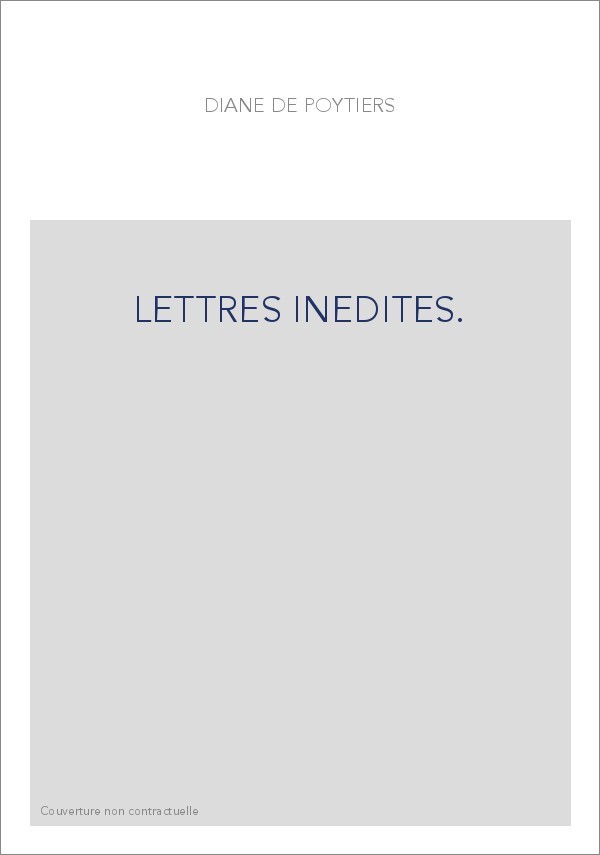 LETTRES INEDITES.