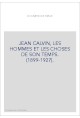 JEAN CALVIN, LES HOMMES ET LES CHOSES DE SON TEMPS. (1899-1927).