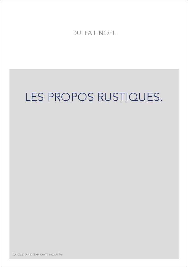 LES PROPOS RUSTIQUES.