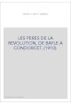 LES PERES DE LA REVOLUTION, DE BAYLE A CONDORCET. (1910).
