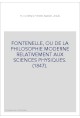 FONTENELLE, OU DE LA PHILOSOPHIE MODERNE RELATIVEMENT AUX SCIENCES PHYSIQUES. (1847).