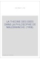 LA THEORIE DES IDEES DANS LA PHILOSOPHIE DE MALEBRANCHE. (1908).