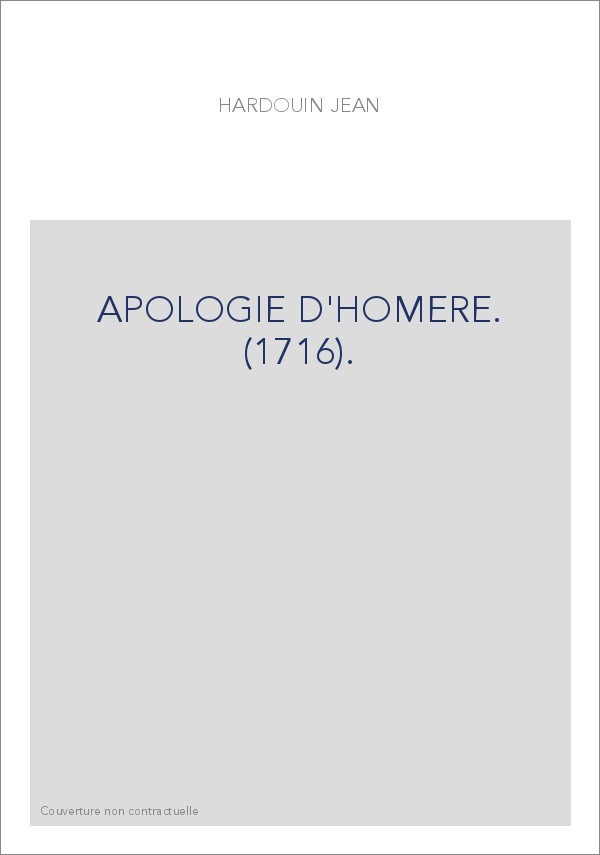 APOLOGIE D'HOMERE. (1716).