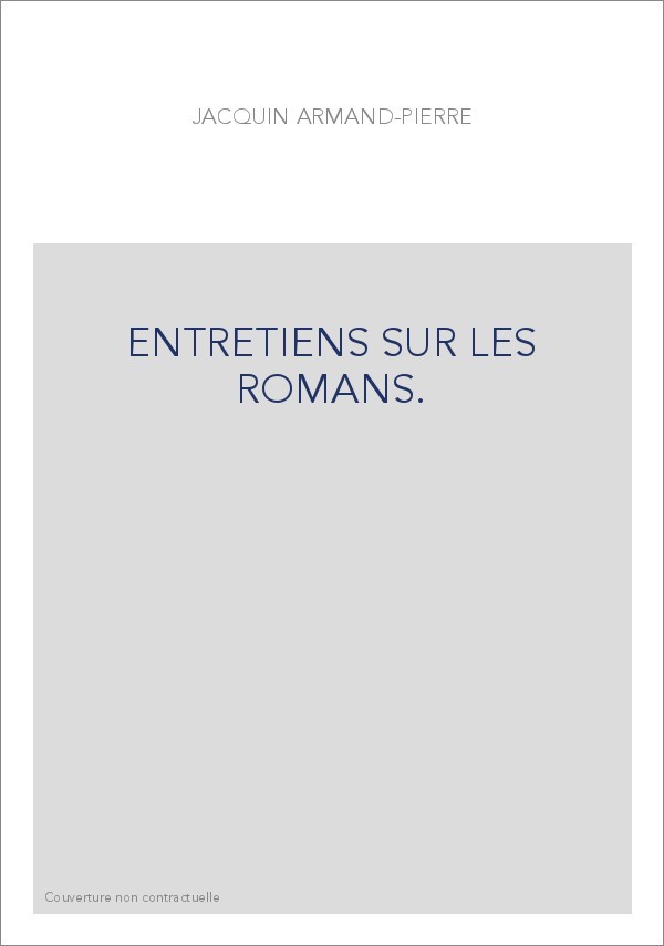 ENTRETIENS SUR LES ROMANS. (1755).