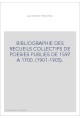 BIBLIOGRAPHIE DES RECUEILS COLLECTIFS DE POESIES PUBLIES DE 1597 A 1700. (1901-1905).