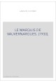 LE MARQUIS DE VAUVERNARGUES. (1930).