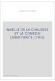 NIVELLE DE LA CHAUSSEE ET LA COMEDIE LARMOYANTE. (1903).