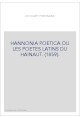 HANNONIA POETICA OU LES POETES LATINS DU HAINAUT. (1859).