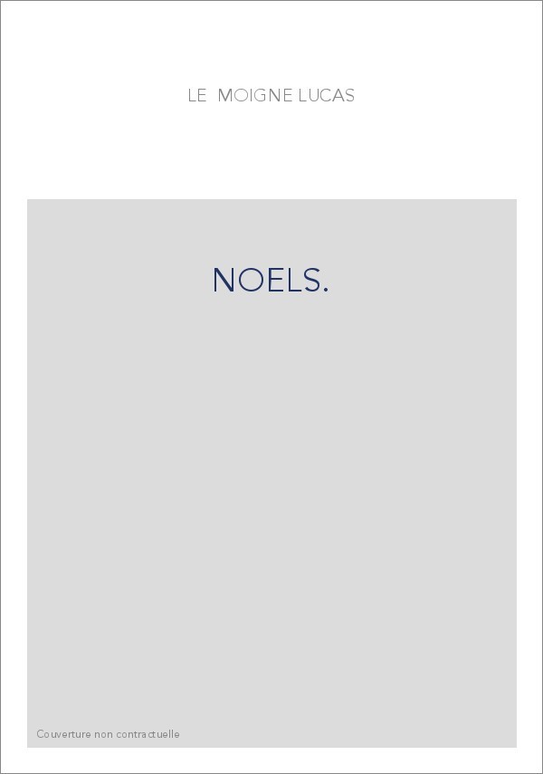 NOELS. PUBLIES SUR L'EDITION GOTHIQUE PAR LA SOCIETE DES BIBLIOPHILES FRANCOIS.