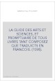 LA GUIDE DES ARTS ET SCIENCES, ET PROMPTUAIRE DE TOUS LIVRES TANT COMPOSEZ QUE TRADUICTS EN FRANCOIS. (1598).