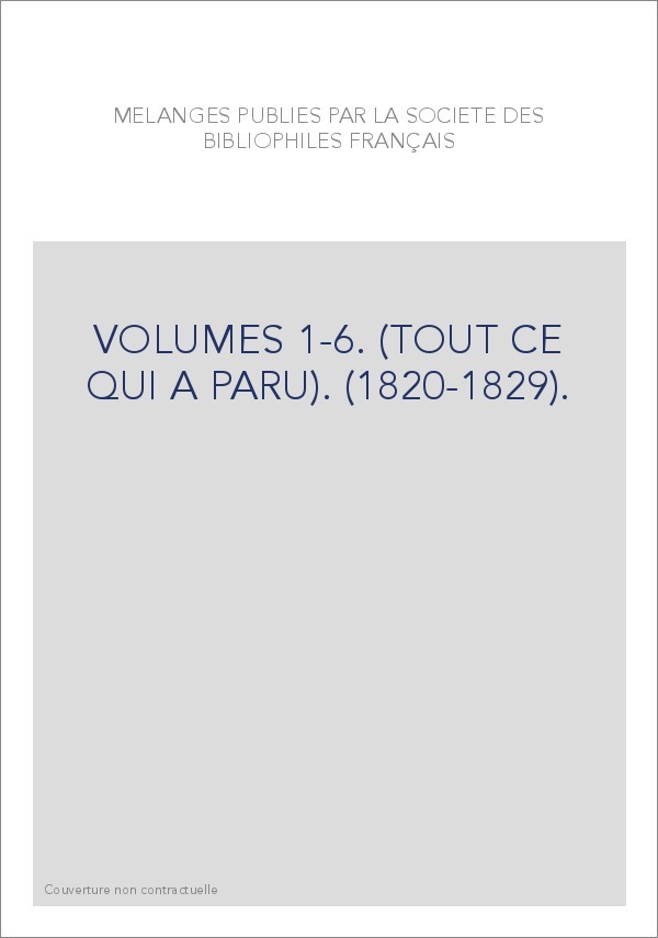 VOLUMES 1-6. (TOUT CE QUI A PARU). (1820-1829).