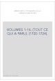 VOLUMES 1-16. (TOUT CE QUI A PARU). (1720-1724).