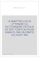 LE MARTYROLOGUE LITTERAIRE OU DICTIONNAIRE CRITIQUE DE SEPT CENTS AUTEURS VIVANTS, PAR UN ERMITE QUI N'EST PA