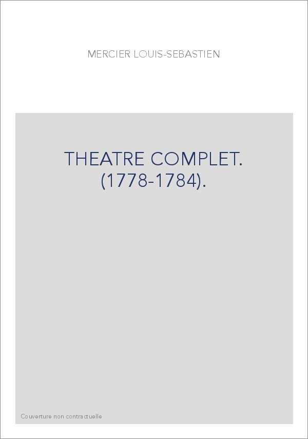 THEATRE COMPLET. (1778-1784).