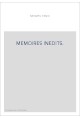 MEMOIRES INEDITS.