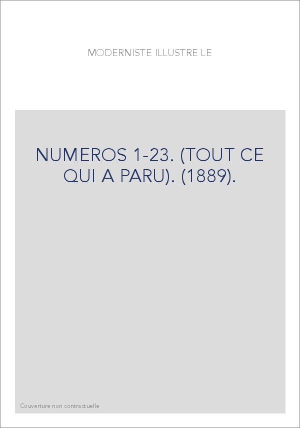 NUMEROS 1-23. (TOUT CE QUI A PARU). (1889).