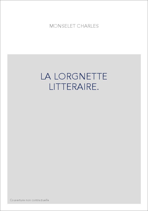 LA LORGNETTE LITTERAIRE.