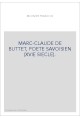 MARC-CLAUDE DE BUTTET, POETE SAVOISIEN (XVIE SIECLE).