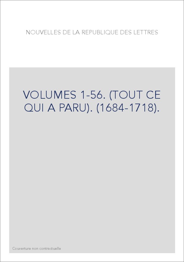 VOLUMES 1-56. (TOUT CE QUI A PARU). (1684-1718).