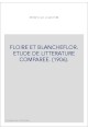 FLOIRE ET BLANCHEFLOR. ETUDE DE LITTERATURE COMPAREE. (1906).