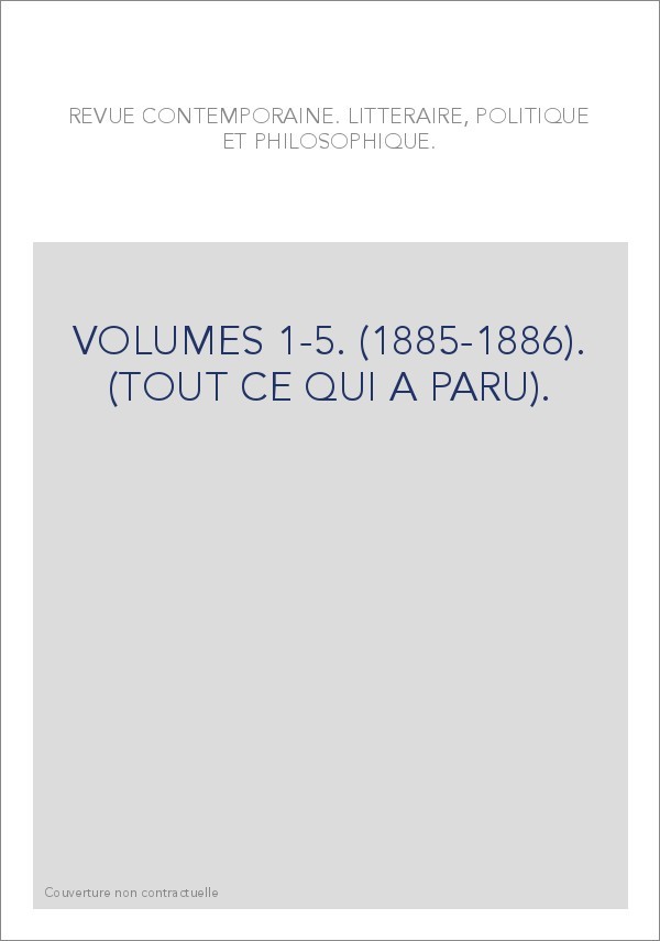 VOLUMES 1-5. (1885-1886). (TOUT CE QUI A PARU).