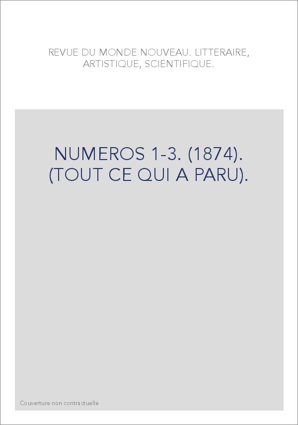 NUMEROS 1-3. (1874). (TOUT CE QUI A PARU).