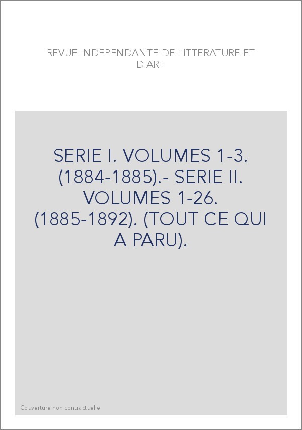 SERIE I. VOLUMES 1-3. (1884-1885).- SERIE II. VOLUMES 1-26. (1885-1892). (TOUT CE QUI A PARU).