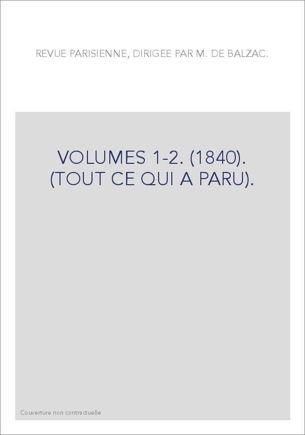 VOLUMES 1-2. (1840). (TOUT CE QUI A PARU).