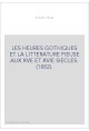 LES HEURES GOTHIQUES ET LA LITTERATURE PIEUSE AUX XVE ET XVIE SIECLES. (1882).