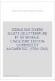 ESSAIS SUR DIVERS SUJETS DE LITTERATURE ET DE MORALE. CINQUIEME EDITION CORRIGEE ET AUGMENTEE. (1754-1760).