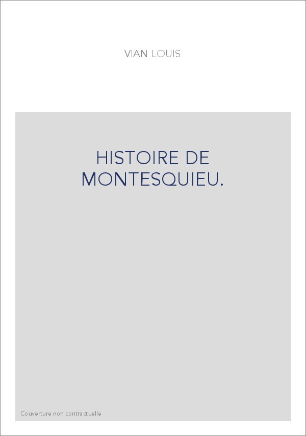 HISTOIRE DE MONTESQUIEU.