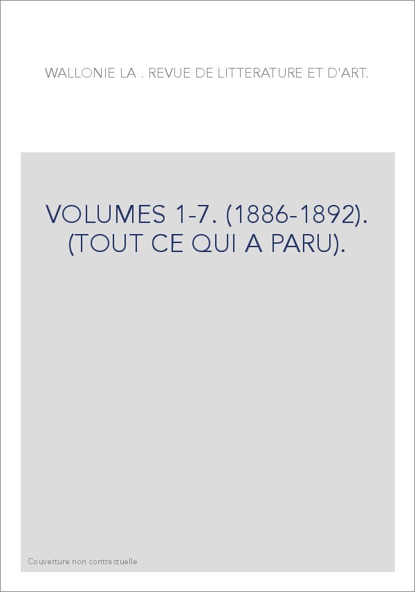 VOLUMES 1-7. (1886-1892). (TOUT CE QUI A PARU).