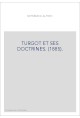 TURGOT ET SES DOCTRINES. (1885).