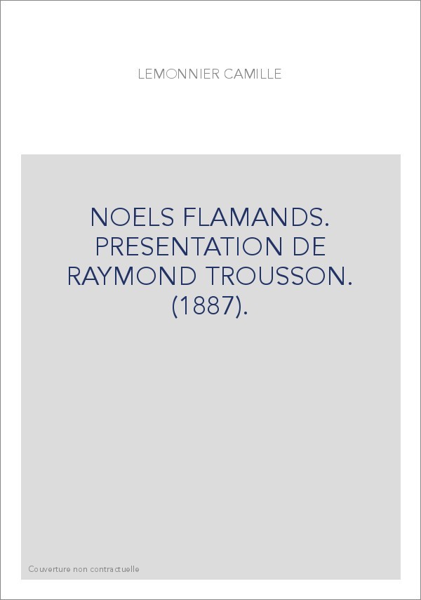 NOELS FLAMANDS. PRESENTATION DE RAYMOND TROUSSON. (1887).