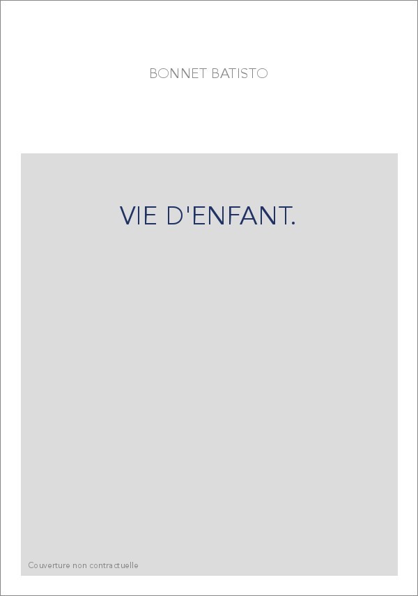 VIE D'ENFANT.