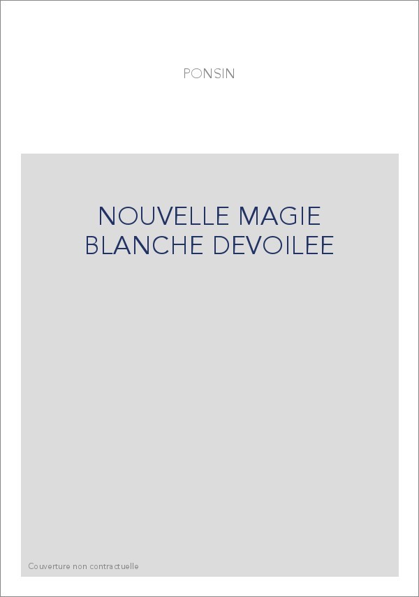 NOUVELLE MAGIE BLANCHE DEVOILEE
