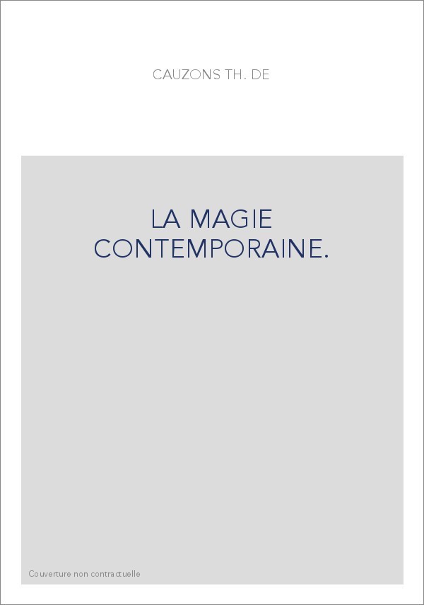 LA MAGIE CONTEMPORAINE.