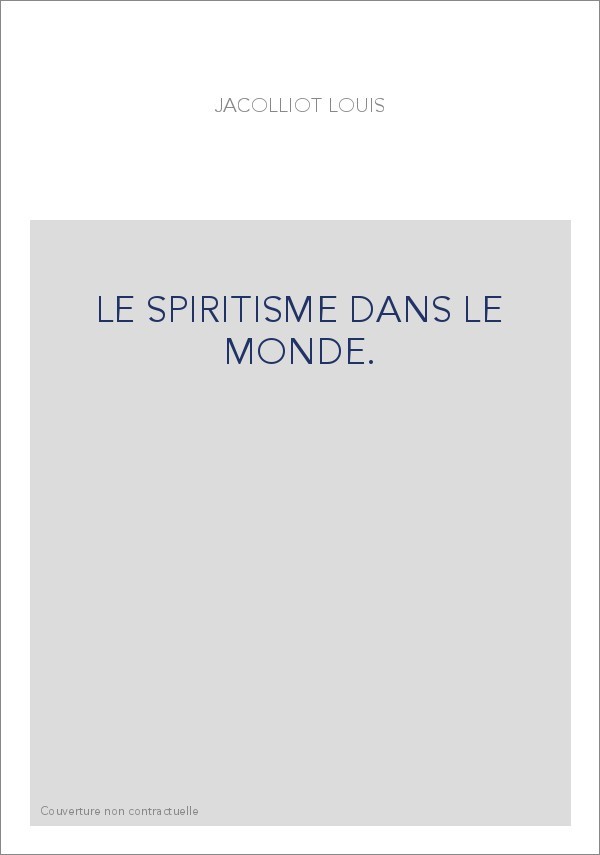 LE SPIRITISME DANS LE MONDE.